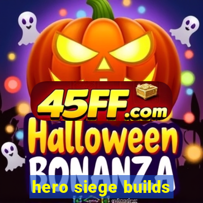 hero siege builds